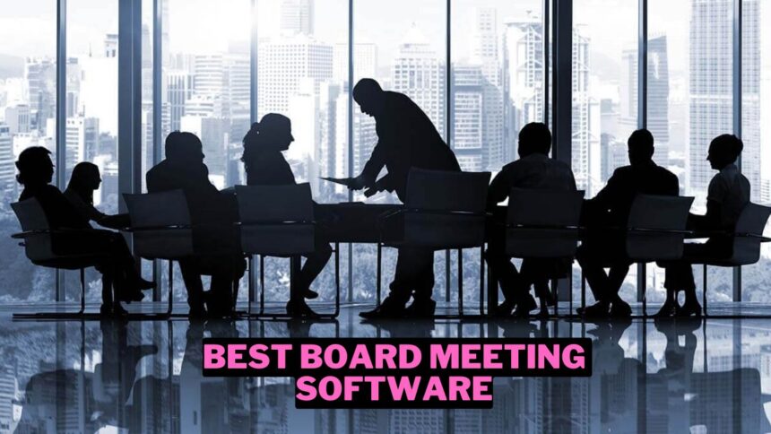 30 Best Board Meeting Software (2024) Wowkia Marketing